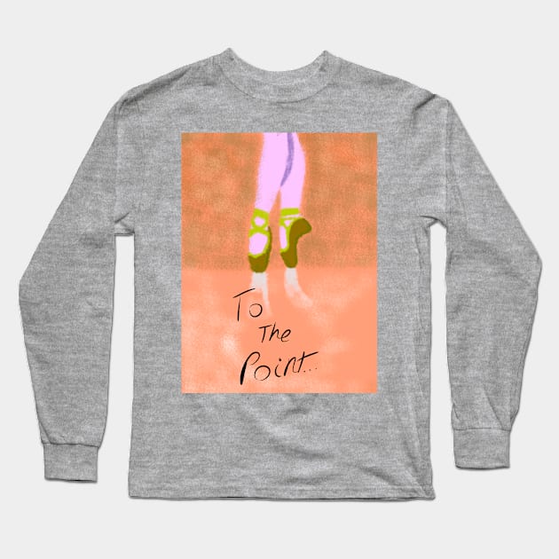 To the Point Long Sleeve T-Shirt by Skye2112